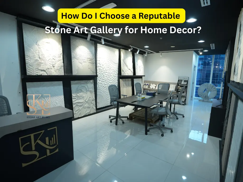 How-Do-I-Choose-a-Reputable-Stone-Art-Gallery-for-Home-Decor?